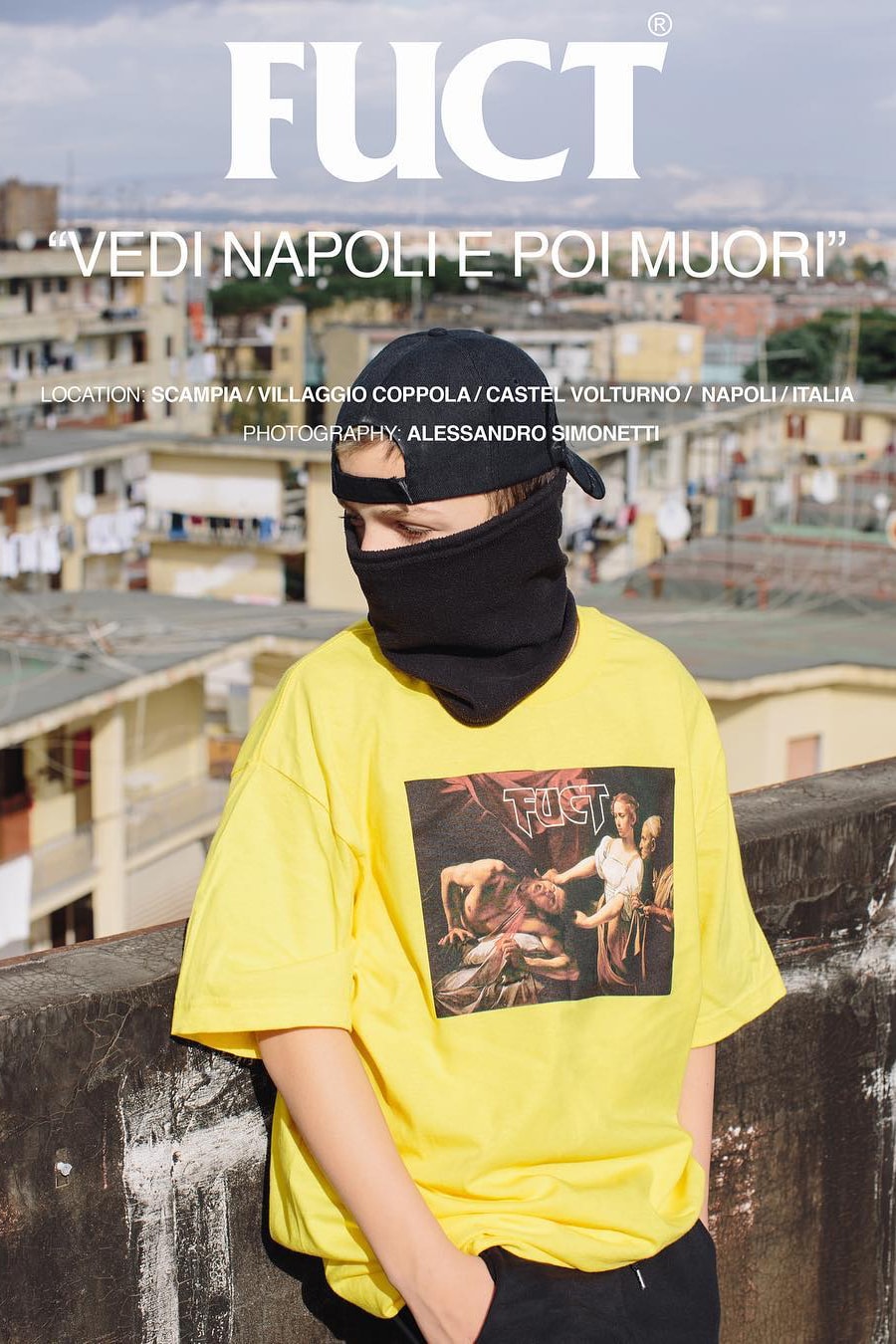 黑幫街潮 - FUCT「VEDI NAPOLI E POI MUORI」發售在即