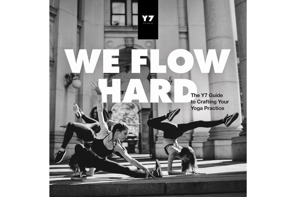 Y7 Studio We Flow Hard The Y7 Guide to Crafting Your Yoga Practice Book