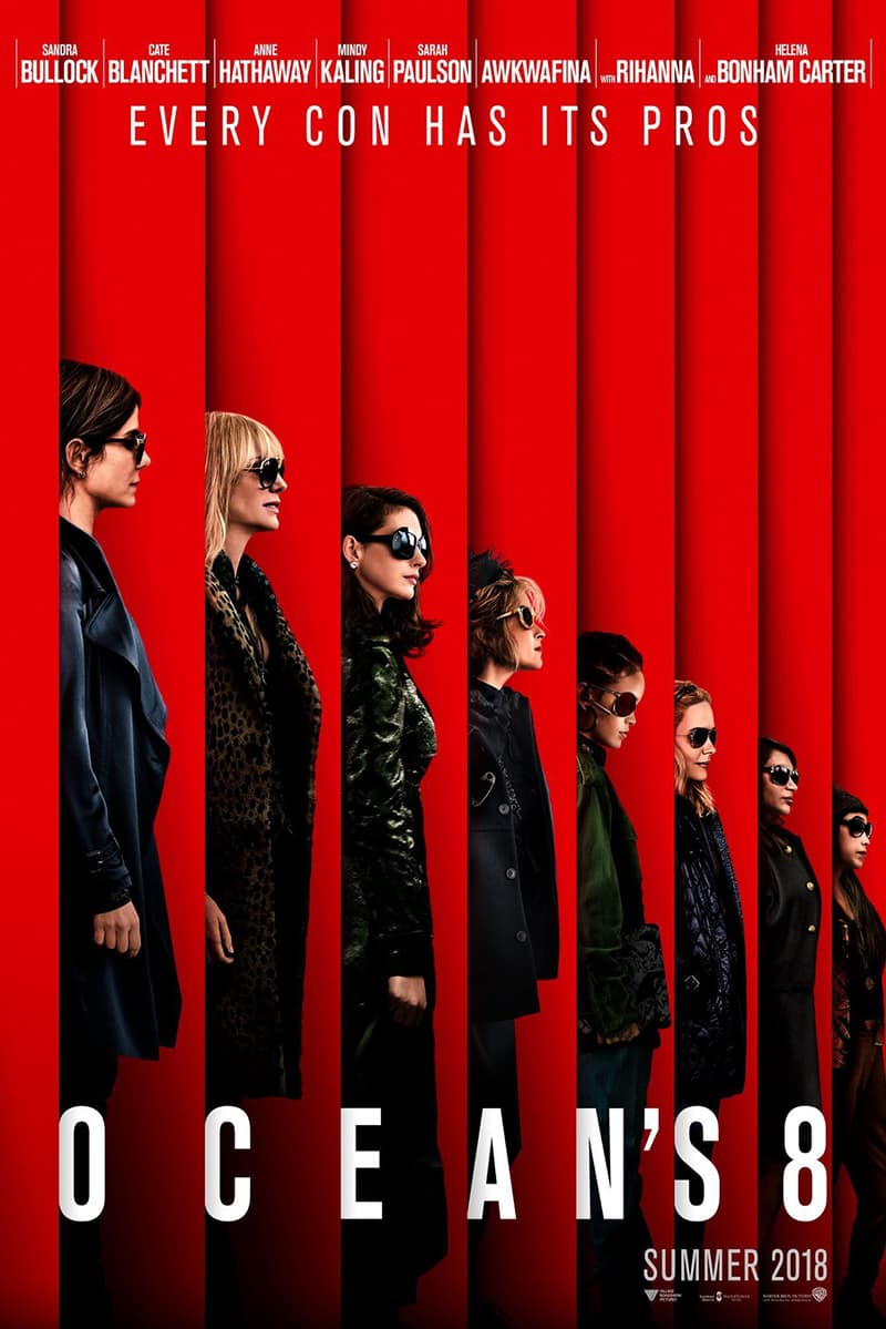 Rihanna Sandra Bullock Cate Blanchett Anne Hathaway Awkwafina Helena Bonham Carter All-Female Ocean's 8 Reboot Official First Poster