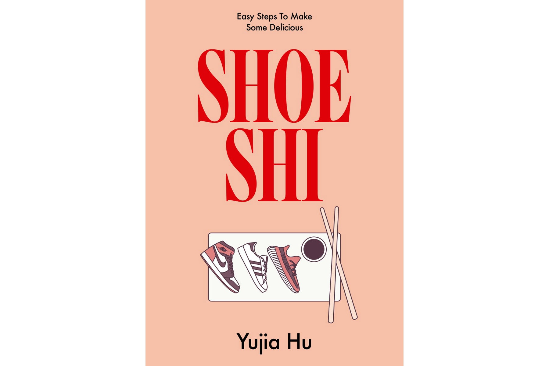 How to Make Shoeshi Sushi Cookbook Air Jordan 1 Sneaker adidas NMD Converse Nike Food Art Yujia Hu Instructions