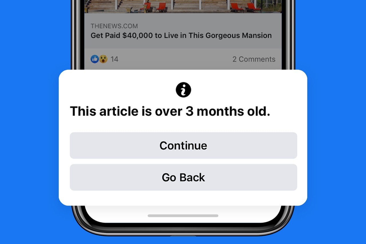 Facebook Introduces "Old News" Feature Notification Sharing Content Fake News Untimely Function Prevention