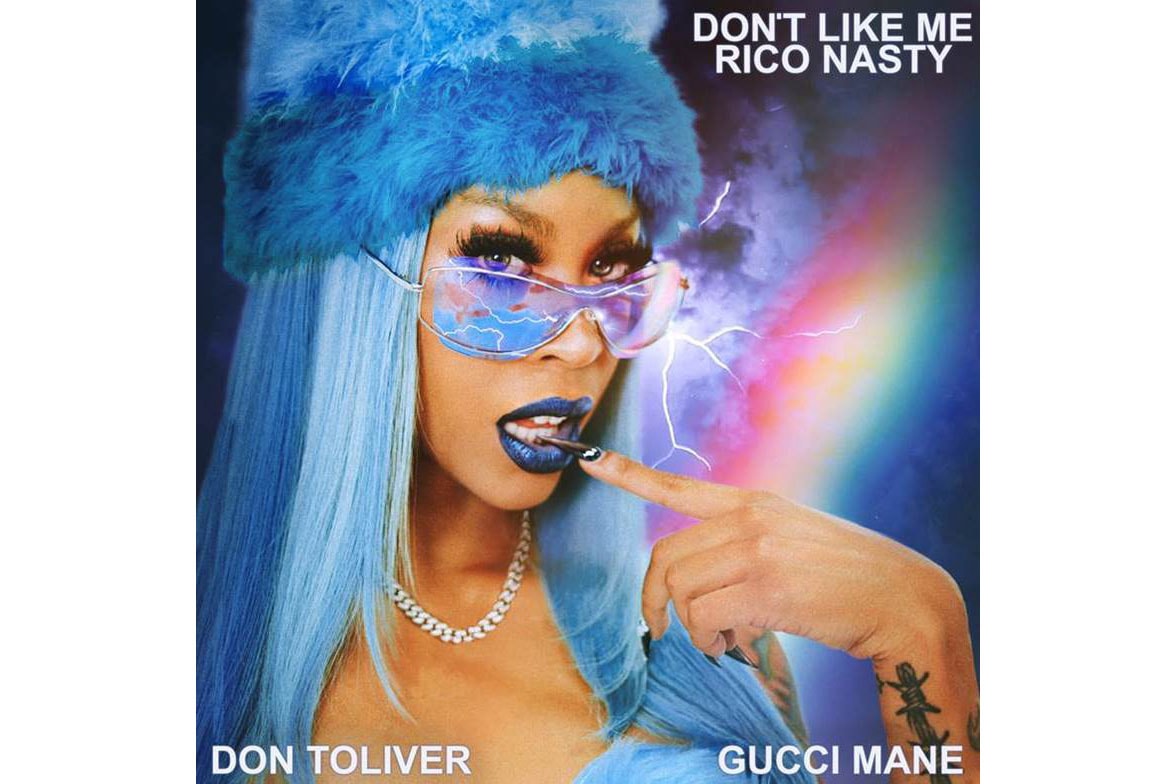 Rico Nasty Don't Like Me Gucci Mane Don Toliver Cover Art