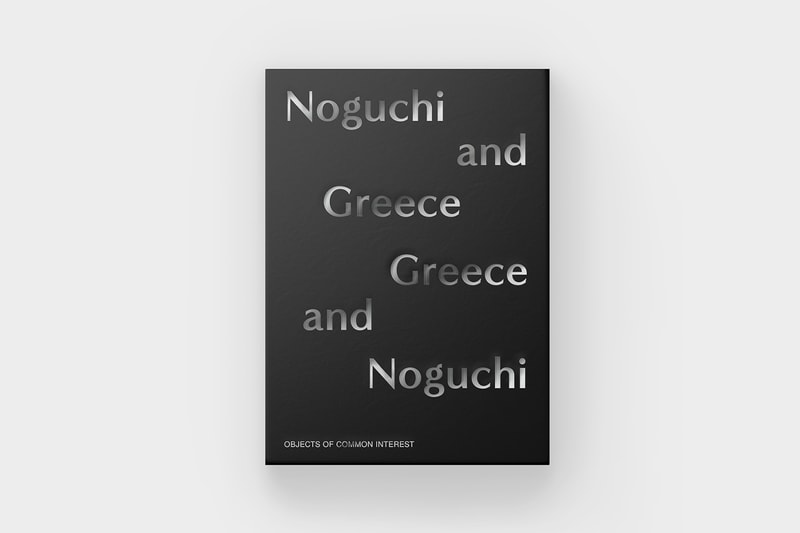 noguchi and greece greece and noguchi book objects of common interest release details