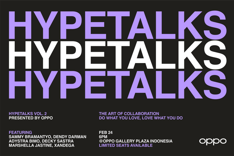 HYPETALKS Vol. 2 Persembahan Hypebeast Indonesia dan OPPO Indonesia