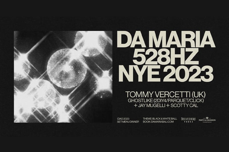 Da Maria Bikin New Year Event, “528HZ NYE”