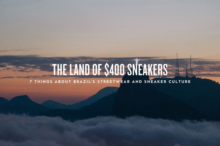 400ドルでスニーカーが売買される国: ブラジルのストリートウェアとスニーカーカルチャー