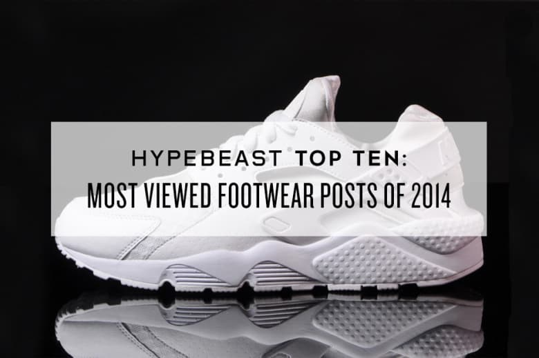 HYPEBEAST トップ 10: 2014年アクセス最多のフットウェア