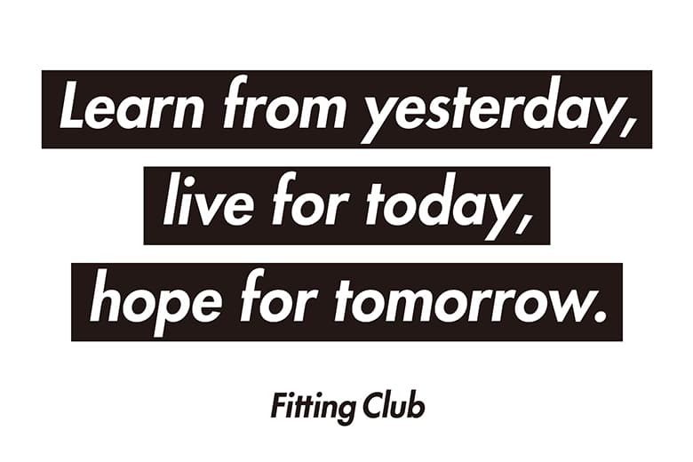 BEAMS HARAJUKU ポップアップストア “Learn from yesterday, live for today, hope for tomorrow. –Fitting Club-”