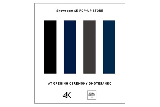 Showroom 4K[sik] Pop-Up Store at Opening Ceremony
