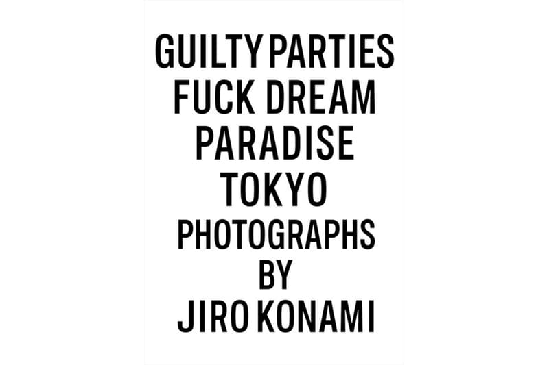 WACKO MARIA × JIRO KONAMI 写真集『FUCK DREAM PARADISE TOKYO』