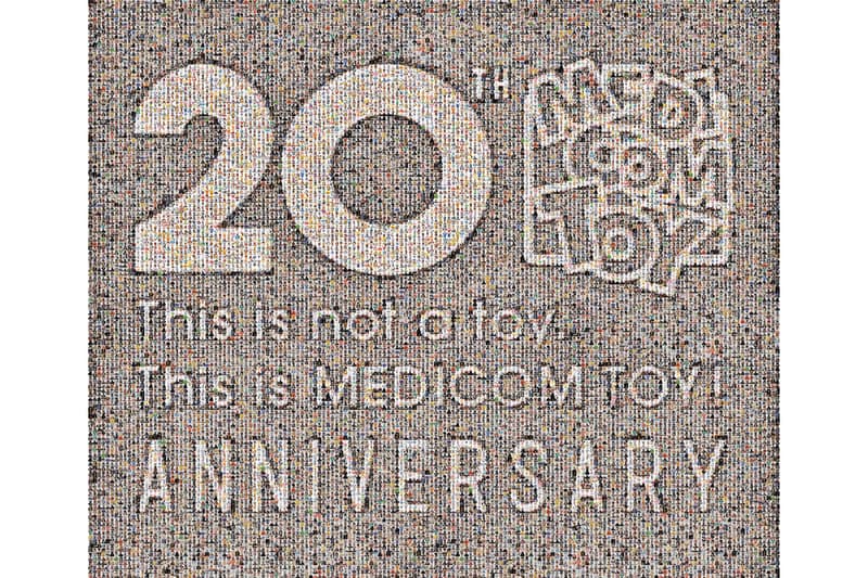 MEDICOM TOY 20th ANNIVERSARY EXHIBITION と新店舗オープン