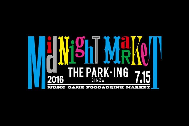 THE PARK・ING GINZA が一夜限りのスペシャルイベント “midnight market” を開催