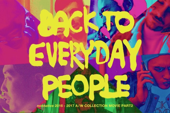 nonnative 2016 Fall/Winter コレクション イメージムービー『BACK TO EVERYDAY PEOPLE』Part 2
