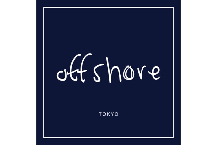 原宿の新スポット『offshore』x 4ブランドの別注アイテム