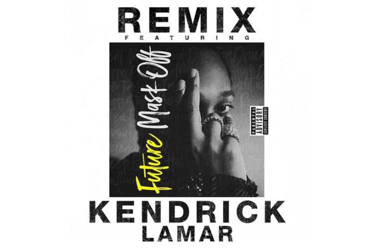 Future “Mask Off”  Kendrick Lamar 