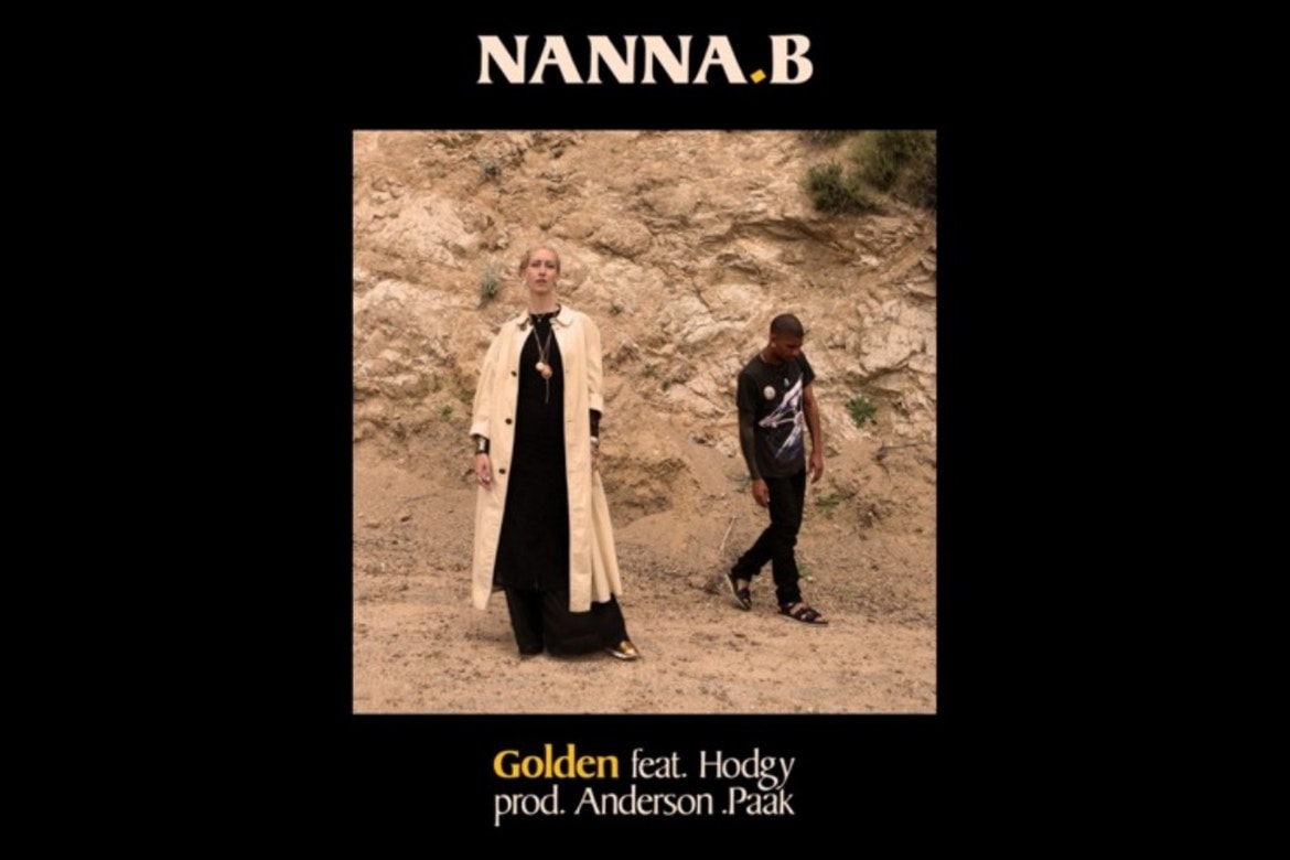 デンマークの女性シンガー Nanna.B が新曲 "Golden" にて Hodgy ＆ Anderson .Paak をフィーチャーデンマークの女性シンガー Nanna.B の新曲 "Golden" に Hodgy ＆ Anderson .Paak が参加