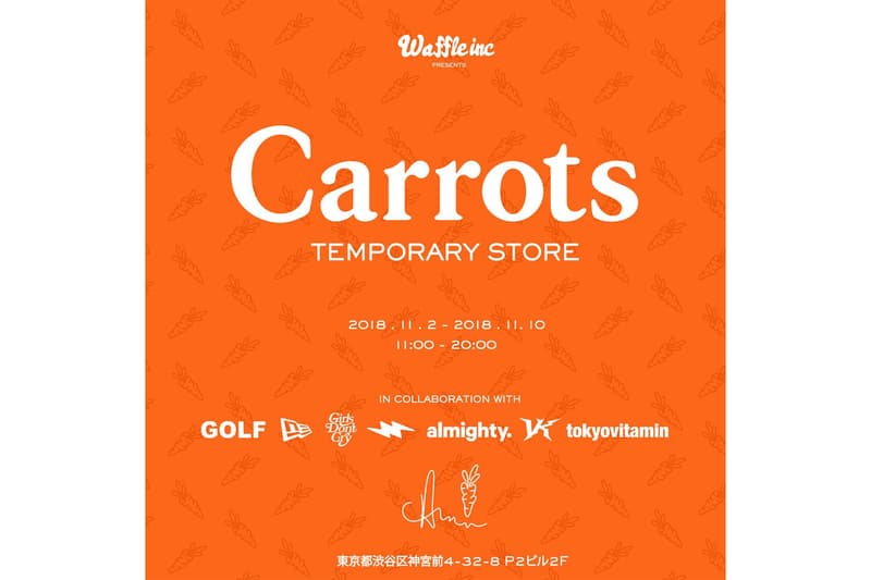 Carrots コラボアイテム ポップアップストア 10日間限定 原宿 HYPEBEAST　キャロッツ