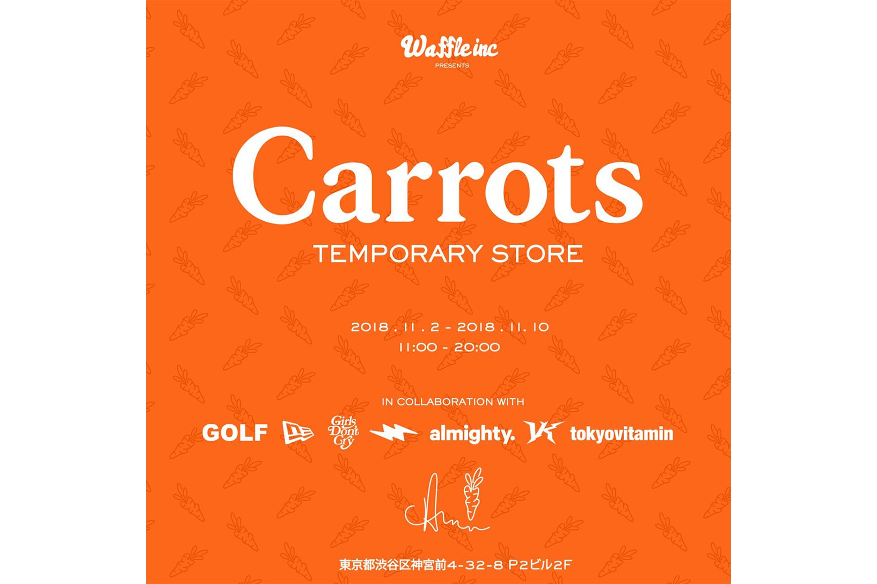 Carrots コラボアイテム ポップアップストア 10日間限定 原宿 HYPEBEAST　キャロッツ
