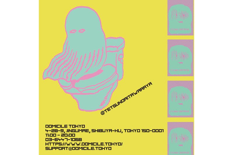 DOMICILE TOKYO ドミサイル  TETSUNORI TAWARAYA アート ポップアップ 