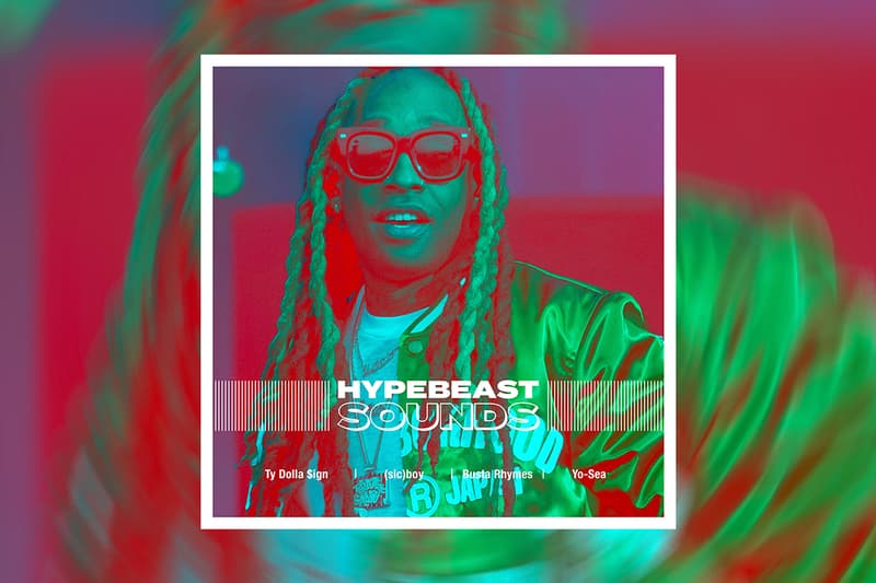 HYPEBEAST 編集部が贈るプレイリスト企画“HYPEBEAST SOUNDS” vol.7 HYPEBEAST Editorial department presents HYPEBEAST SOUNDS vol.7 Ty Dolla $ign Busta Rhymes sicboy yo sea