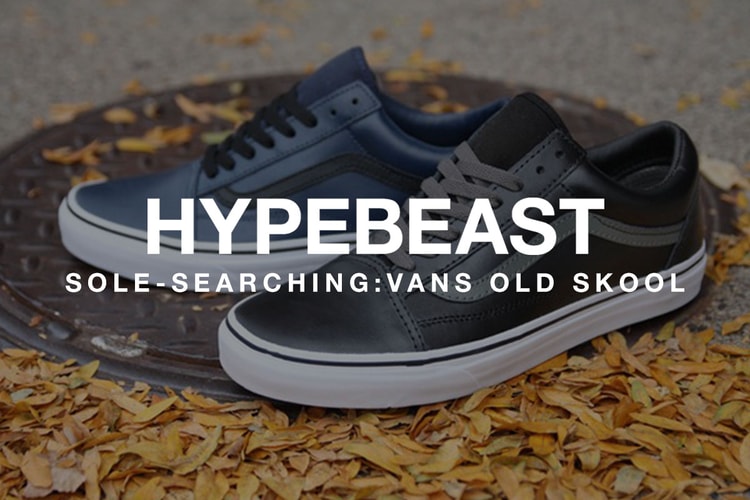 Sole-Searching:Vans Old Skool 特集