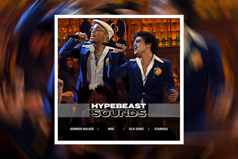 HYPEBEAST 編集部が贈るプレイリスト企画 “HYPEBEAST SOUNDS” vol.32 Silk Sonic シルク・ソニック Summer Walker サマー・ウォーカー MIKI ミキ STARKIDS スターキッズ