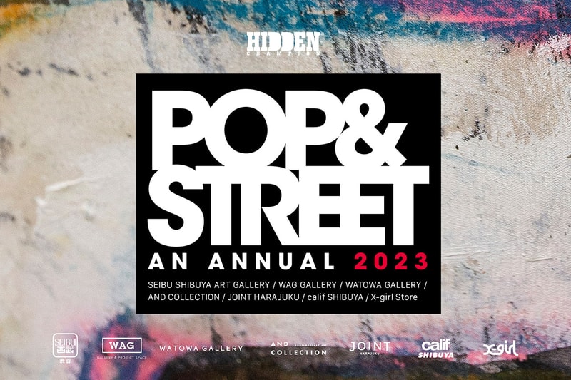 ストリートアートの大規模グループショー “pop & street AN ANNUAL”が開催 pop street an annual info