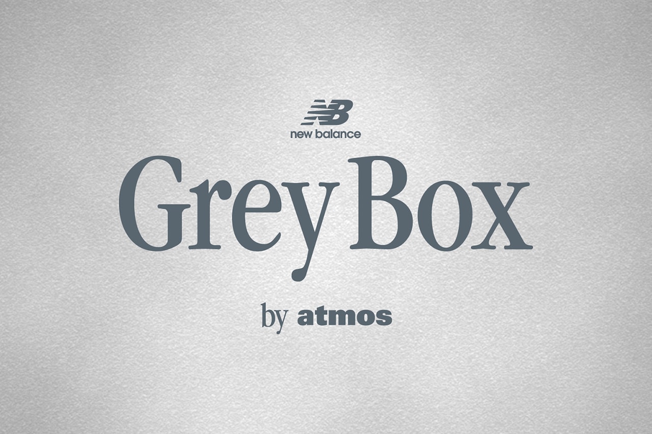 ニューバランス の2023年 “グレーデー” を記念したポップアップショップが b 新宿店に期間限定オープン New Balance “Grey Day” 2023 pop up Grey Box by atmos open in atmos shinjuku info