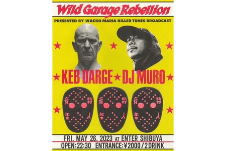 WACKO MARIA 主催のイベント “WILD GARAGE REBELLION” が渋谷の CLUB ENTER にて開催
