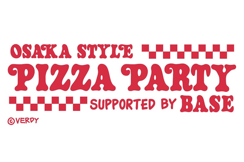 VERDY × BASE によるコラボイベント “OSAKA STYLE PIZZA PARTY supported by BASE” の始動がアナウンス