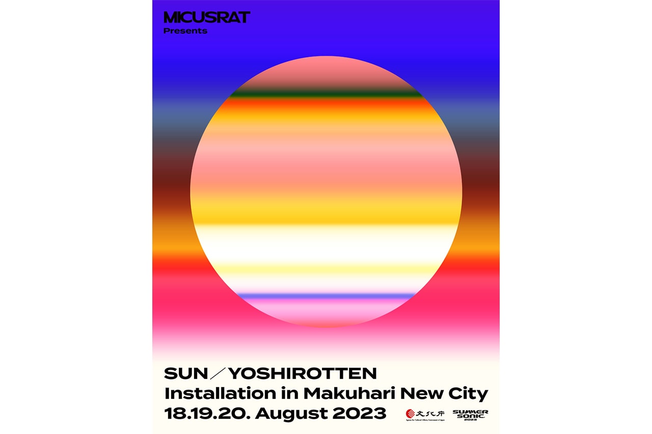 ヨシロットンの代表作 “SUN” を陸・海・空で魅せる大規模インスタレーションが幕張で開催 MICUSRAT - Loves music and art - SUN / YOSHIROTTEN info makuhari summer sonic