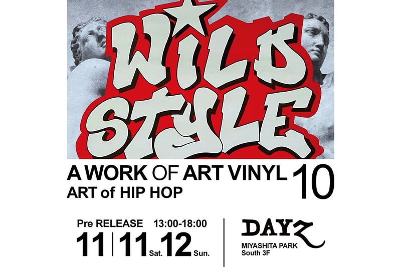 話題の『A WORK OF ART VINYL』シリーズ最新10巻の先行販売イベントが DAYZ にて開催 A WORK OF ART VINYL 10 Art of HIP HOP at DAYZ info