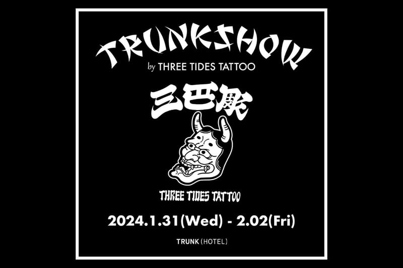THREE TIDES TATTOO が国内精鋭アーティスト5名を招聘したトランクショーを TRUNK(HOTEL) で開催