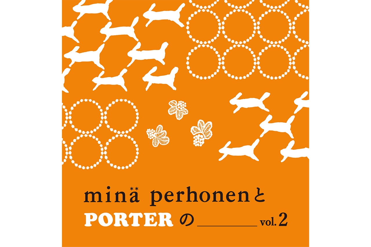 ミナ ペルホネンとポーターの最新コラボコレクションが到着 PORTER x minä perhonen 2nd collaboration release info