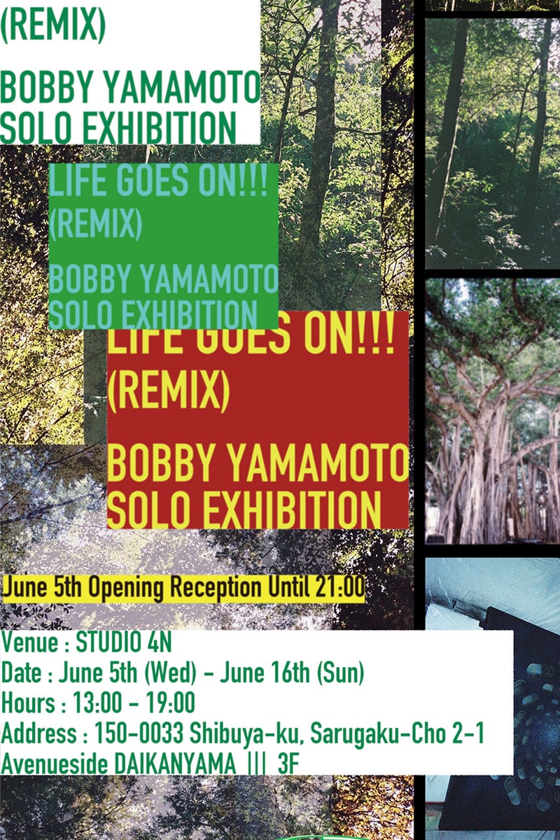 ユースクエイク所属のボビーヤマモトがスタジオ4Nにて個展を開催 youthquake bobby yamamoto solo exhibition studio 4n life goes on remix hold info