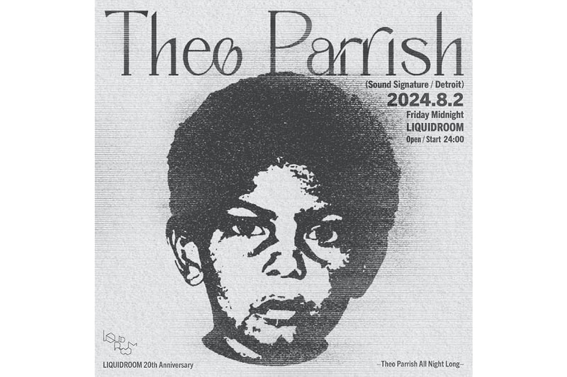 セオ・パリッシュの単独オールナイトロング・セットがリキッドルームで実現 Theo Parrish All Night Long - LIQUIDROOM 20th ANNIVERSARY info