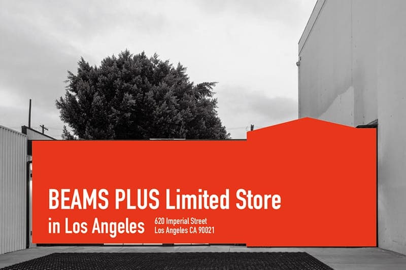 ビームス プラスがアメリカで初の単独期間限定ストアをオープン BEAMS PLUS Limited Store Los Angeles US Market Expansion