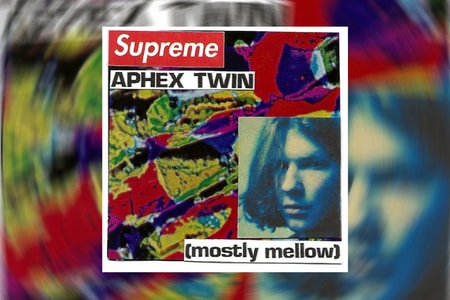 Supreme がエイフェックス・ツイン選曲のプレイリストを公開