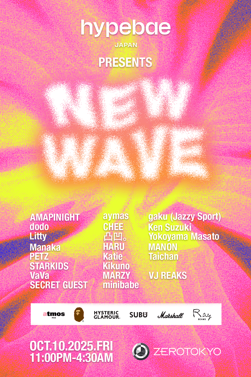 ハイプベイジャパンのサイトローンチを記念したイベント ニューウェーブがゼロトウキョウにて開催 hypebae japan website launch event new wave info