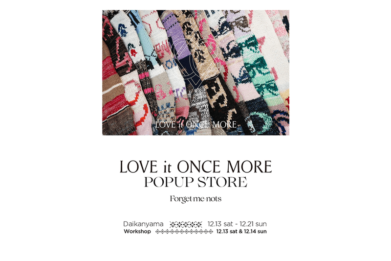 LOVE it ONCE MORE が代官山の Forget-me-nots にてポップアップを開催