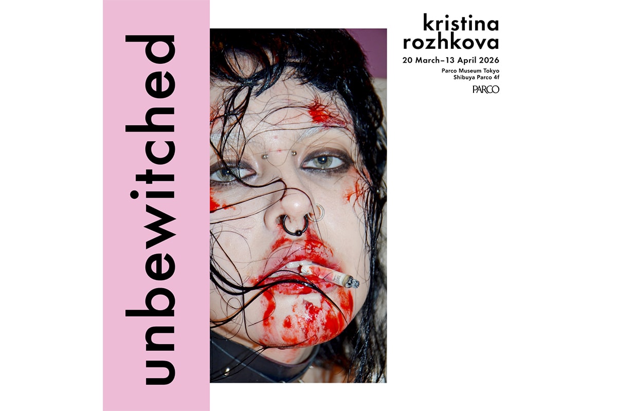 ロシア人写真家 クリスティーナ・ロシュコワによる写真展 “unbewitched／アンビウィッチド” が PARCO MUSEUM TOKYO にて開催