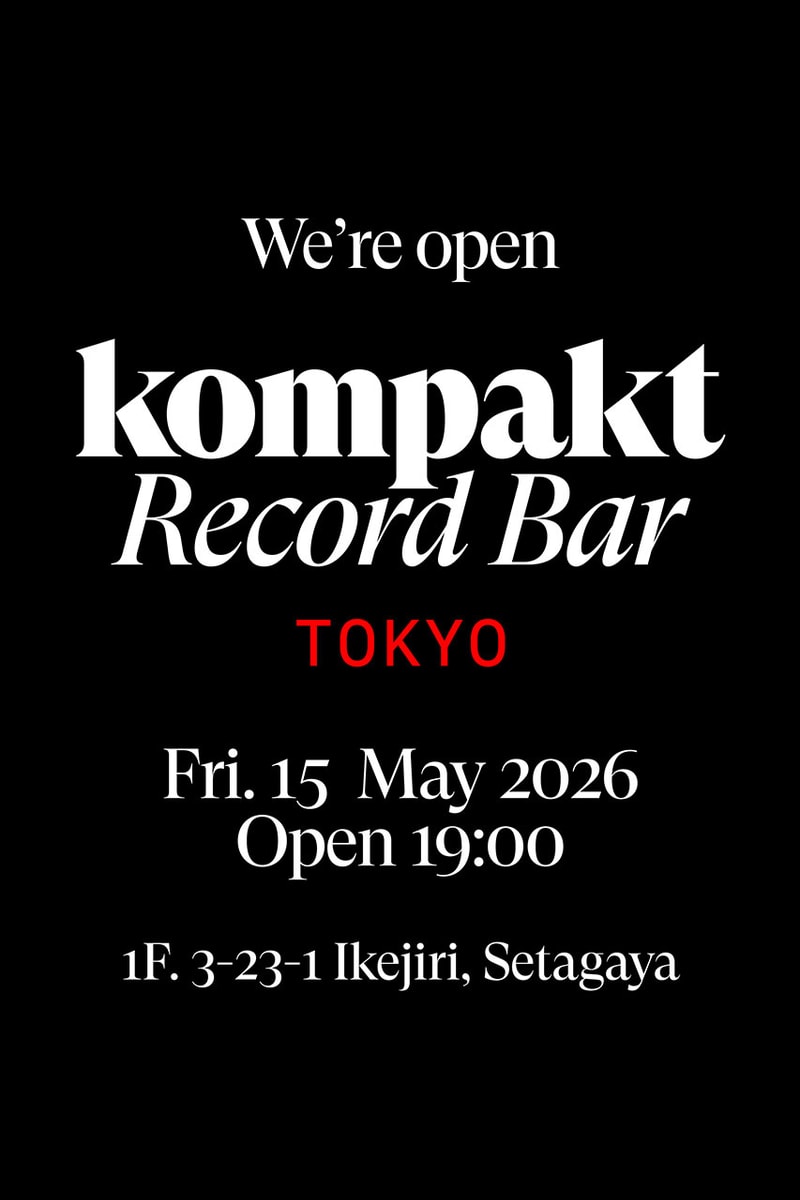 コンパクトレコードバーの海外初店舗が東京・池尻大橋にオープン kompakt record bar tokyo open news