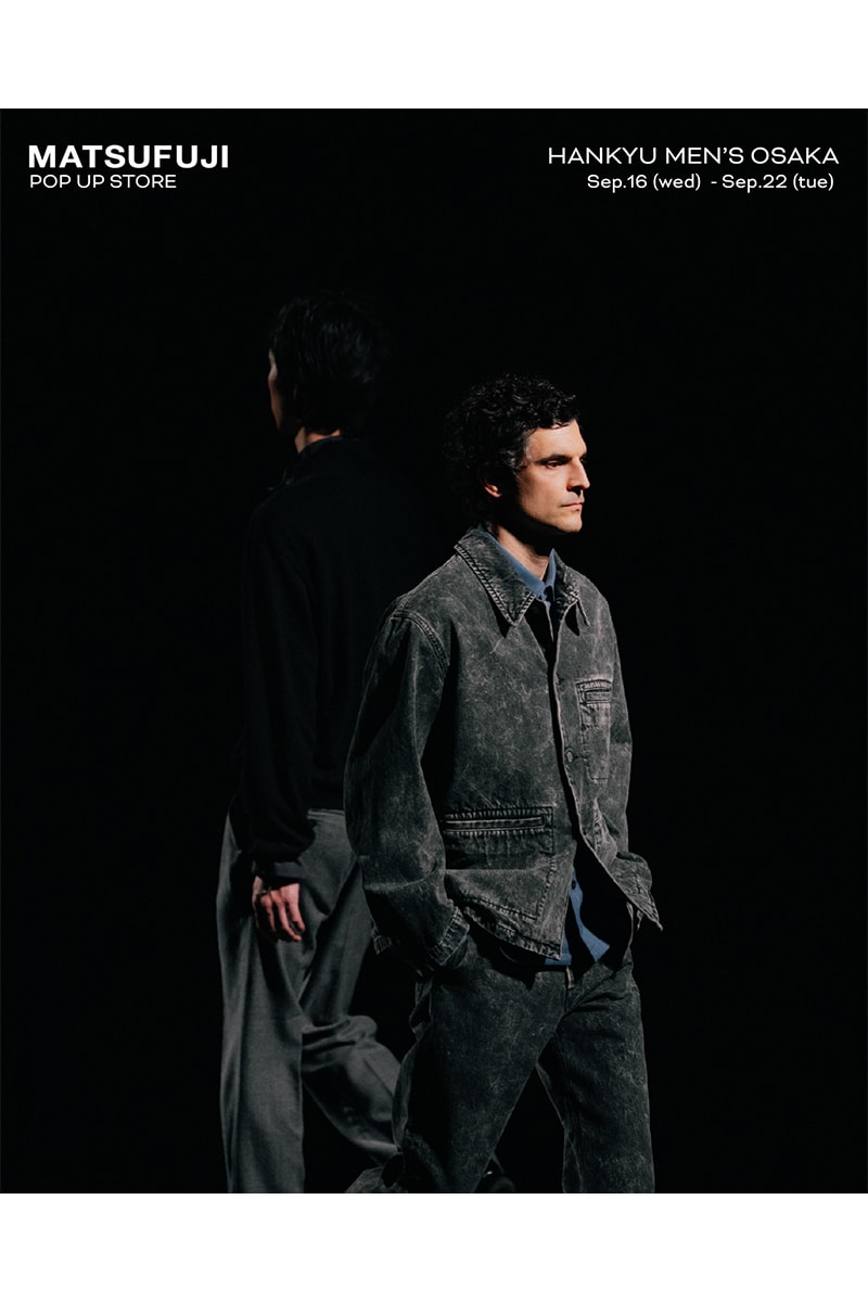 マツフジが阪急 MEN’S OSAKA でポップアップストアを開催 matsufuji mens osaka pop up store hankyu mens osaka release info