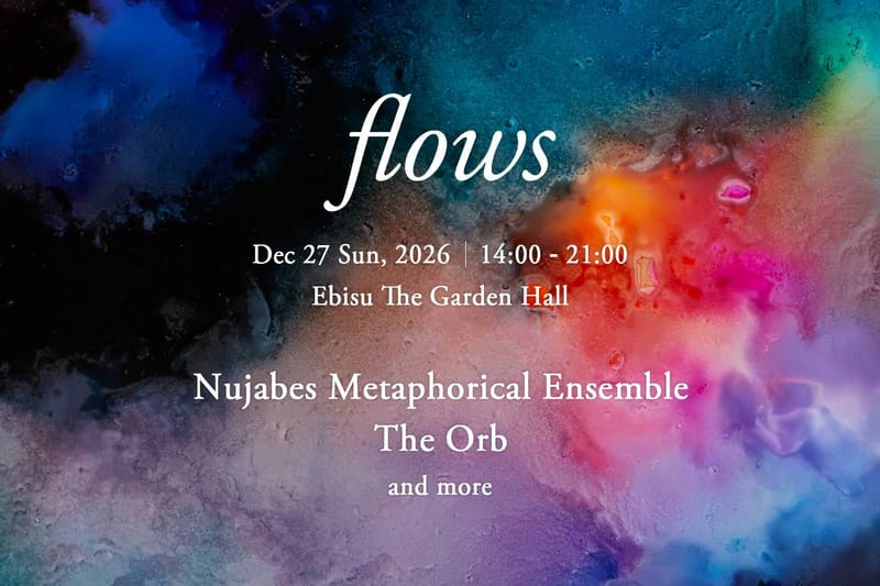 Nujabes の音楽を未来へと紡ぐ Nujabes Metaphorical Ensemble が出演 ── 音楽祭 flows 第4回目が開催決定