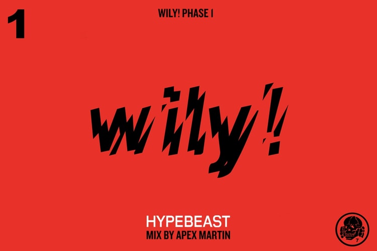 #HypebeastMix: 에이펙스 마틴의 'Wily! Phase 1'
