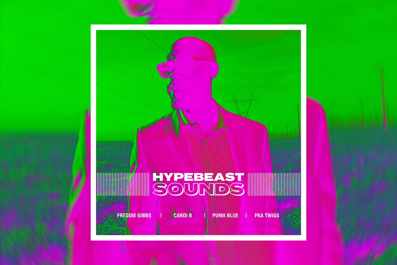 HYPEBEAST SOUNDS: 프레디 깁스, 카디 비, FKA 트윅스, 헤디 원, 프레디 어게인, 브렌트 파이야즈 & DJ 다히, 럭키 다예 & 티아나 메이저9, 푸마 블루, 폴로 지, 푸 시스티, 트케이 메이자 & 영 베이비 테이트, SG 루이스, 스쿨보이 큐, 타일러 더 크리에이터, 빅 서티, 나일 로저스, 힙합, 알앤비, 인디, 디스코