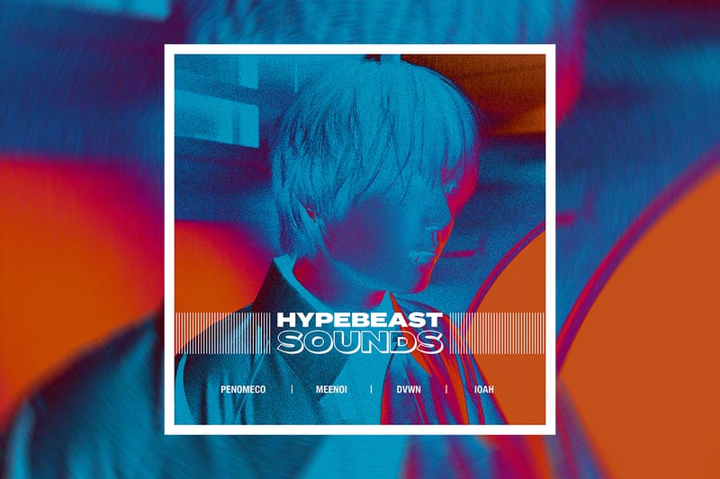 HYPEBEAST SOUNDS: 페노메코, 미노이, 다운, 아이오아 등