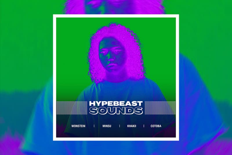 HYPEBEAST SOUNDS: 원슈타인, 민수, 카키, 정진형, 호림, 오웰무드, 더 발룬티어스, 플랫숍, 코토바, 머드 더 스튜던트, 제이미, 문수진, 챈슬러, 다모, 브라운, 네이브, 존오버