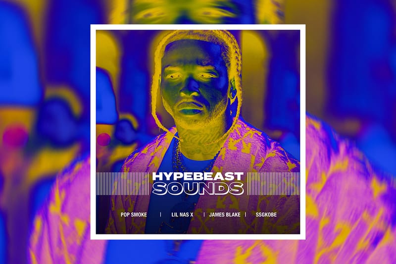 HYPEBEAST SOUNDS: 팝 스모크, 릴 나스 엑스, 제임스 블레이크, SSG코비 등
