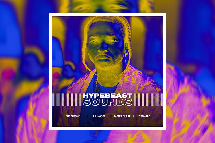 HYPEBEAST SOUNDS: 팝 스모크, 릴 나스 엑스, 제임스 블레이크, SSG코비 등